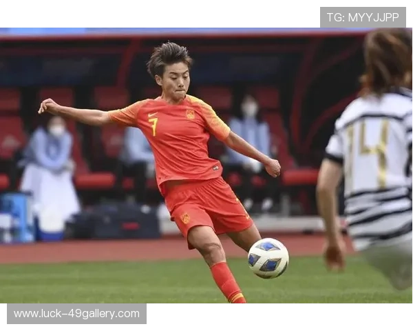 球星深度解读中国女足球员比赛表现与成长轨迹引发热议